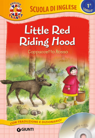 Little Red Riding Hood-Cappuccetto Rosso con Cd