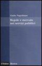 Regole e mercato nei servizi pubblici