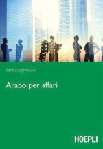Arabo per affari. Guida al linguaggio nel mondo del lavoro