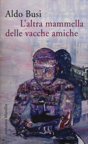 L'altra mammella delle vacche amiche (un'autobiografia non autorizzata)