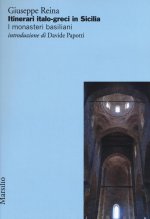 Itinerari italo-greci in Sicilia. I monasteri basiliani