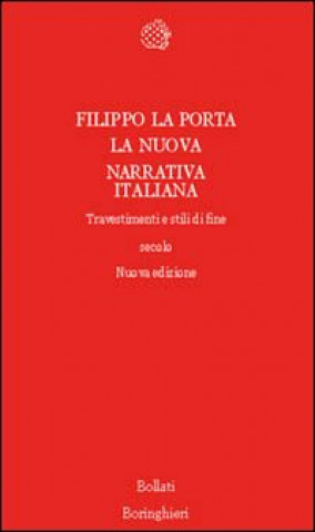 La nuova narrativa italiana. Travestimenti e stili di fine secolo
