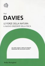 Le forze della natura. Il nuovo orizzonte della fisica
