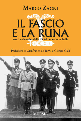 Il fascio e la runa. Studi e ricerche sulle SS Ahnenerbe in Italia