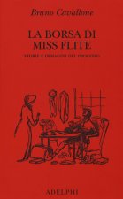 La borsa di miss Flite. Storie e immagini del processo