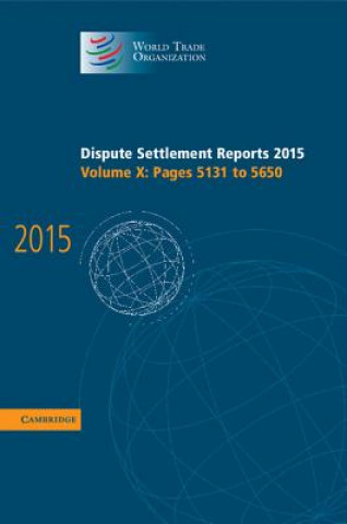 Dispute Settlement Reports 2015: Volume 10, Pages 5131-5650