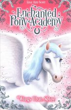 Enchanted Pony Academy - #2 Wings That Shine