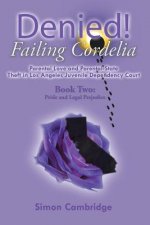 Denied! Failing Cordelia
