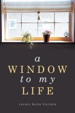 Window to My Life