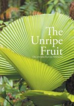 Unripe Fruit