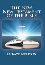 New, The New Testament of the Bible