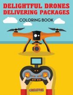 Delightful Drones Delivering Packages Coloring Book