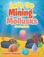 Let's Go Mining for Mollusks Coloring Book