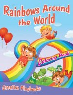 Rainbows Around the World Coloring Book
