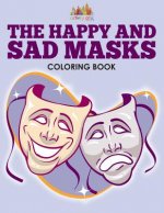 Happy and Sad Masks Coloring Book