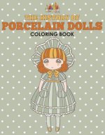 History of Porcelain Dolls Coloring Book