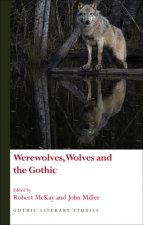 Werewolves, Wolves and the Gothic