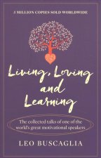 Living, Loving and Learning