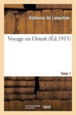 Voyage En Orient. Tome 1