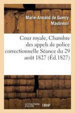 Cour Royale, Chambre Des Appels de Police Correctionnelle
