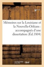 Memoires Sur La Louisiane Et La Nouvelle-Orleans: Accompagnes d'Une Dissertation, Commerce