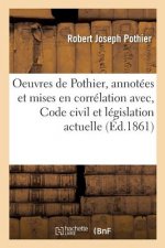 Oeuvres: Annotees Et Mises En Correlation Avec Le Code Civil