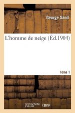 L'Homme de Neige Tome 1