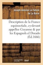 Description de la France Equinoctiale, Cy-Devant Appellee Guyanne, Et Par Les Espagnols, El Dorado