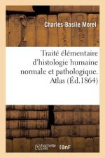 Traite Elementaire d'Histologie Humaine Normale Et Pathologique, Moyens d'Observer Au Microscope