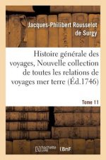 Histoire Generale Des Voyages, Ou Nouvelle Collection de Toutes Les Relations de Voyages Tome 1