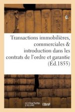 Transactions Immobilieres, Commerciales & Introduction Dans Les Contrats de l'Ordre Et La Garantie