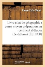 Livre-Atlas de Geographie: Cours Moyen Preparation Au Certificat d'Etudes 2e Edition