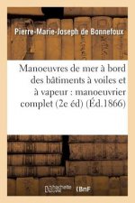 Traite Des Manoeuvres de Mer A Bord Des Batiments A Voiles Et A Bord Des Batiments