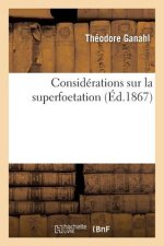 Considerations Sur La Superfoetation