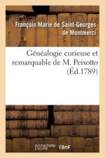 Genealogie Curieuse Et Remarquable de M.Peixotto, Juif d'Origine, Chretien de Profession