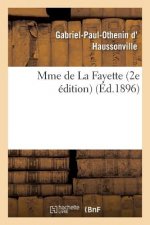 Mme de la Fayette 2e Edition