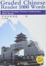 Graded Chinese Reader 1000 Words - Selected Abridged Chinese Contemporary Short Stories