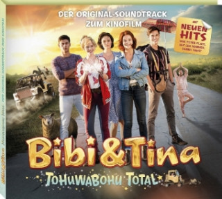 Bibi und Tina. Soundtrack zum 4. Kinofilm: Tohuwabohu total
