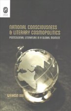 National Consciousness and Literary Cosmopolitics