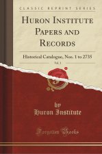 Huron Institute Papers and Records, Vol. 3