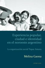 Experiencia Popular, Ciudad e Identidad en el Noroeste Argentino