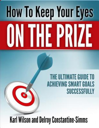How to Keep Your Eyes on the Prize