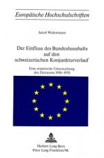 Der Einfluss des Bundeshaushalts auf den schweizerischen Konjunkturverlauf