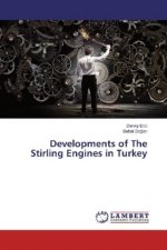Developments of The Stirling Engines in Turkey