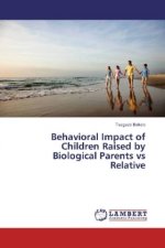 Behavioral Impact of Children Raised by Biological Parents vs Relative