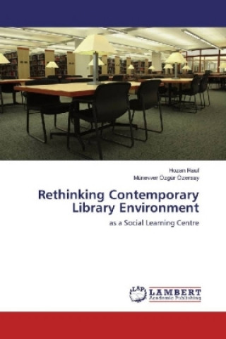 Rethinking Contemporary Library Environment