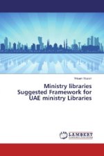 Ministry libraries Suggested Framework for UAE ministry Libraries