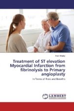 Treatment of ST elevation Myocardial Infarction from fibrinolysis to Primary angioplasty