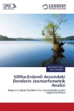 Silifke-Erdemli Aras ndaki Derelerin Jeomorfometrik Analizi