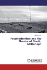 Postmodernism and the Theatre of Martin McDonagh